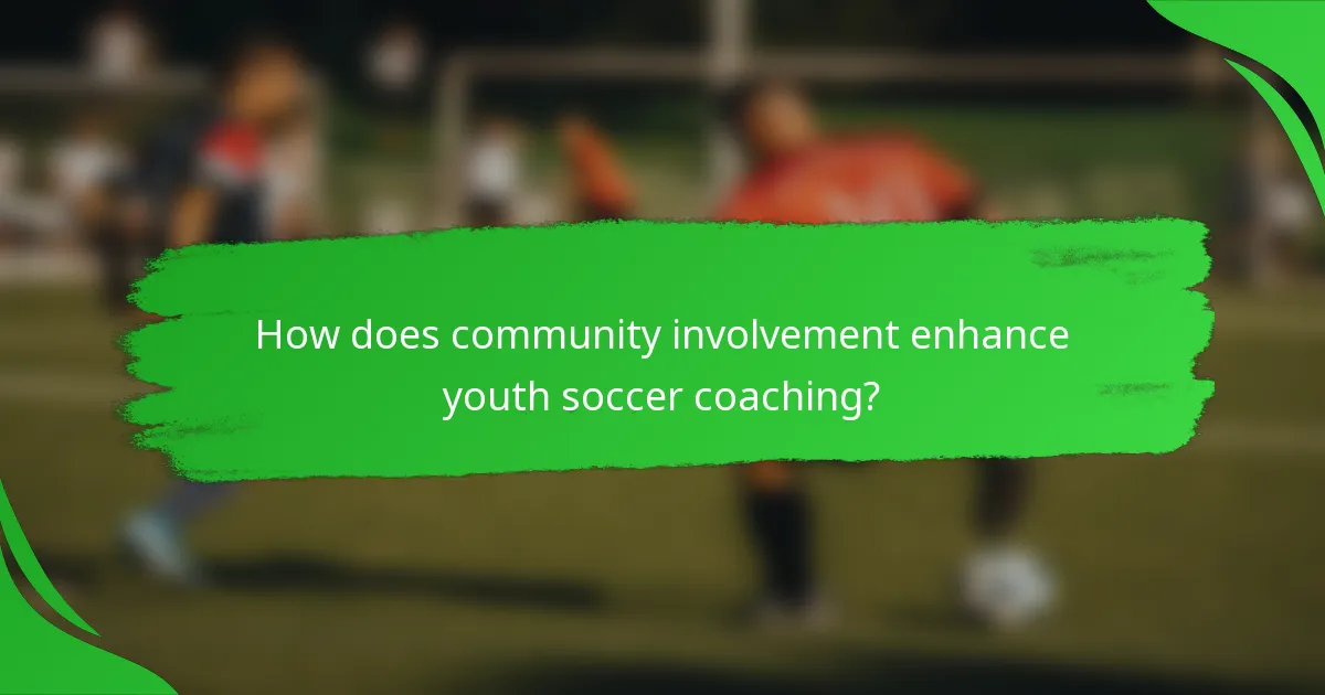 How does community involvement enhance youth soccer coaching?
